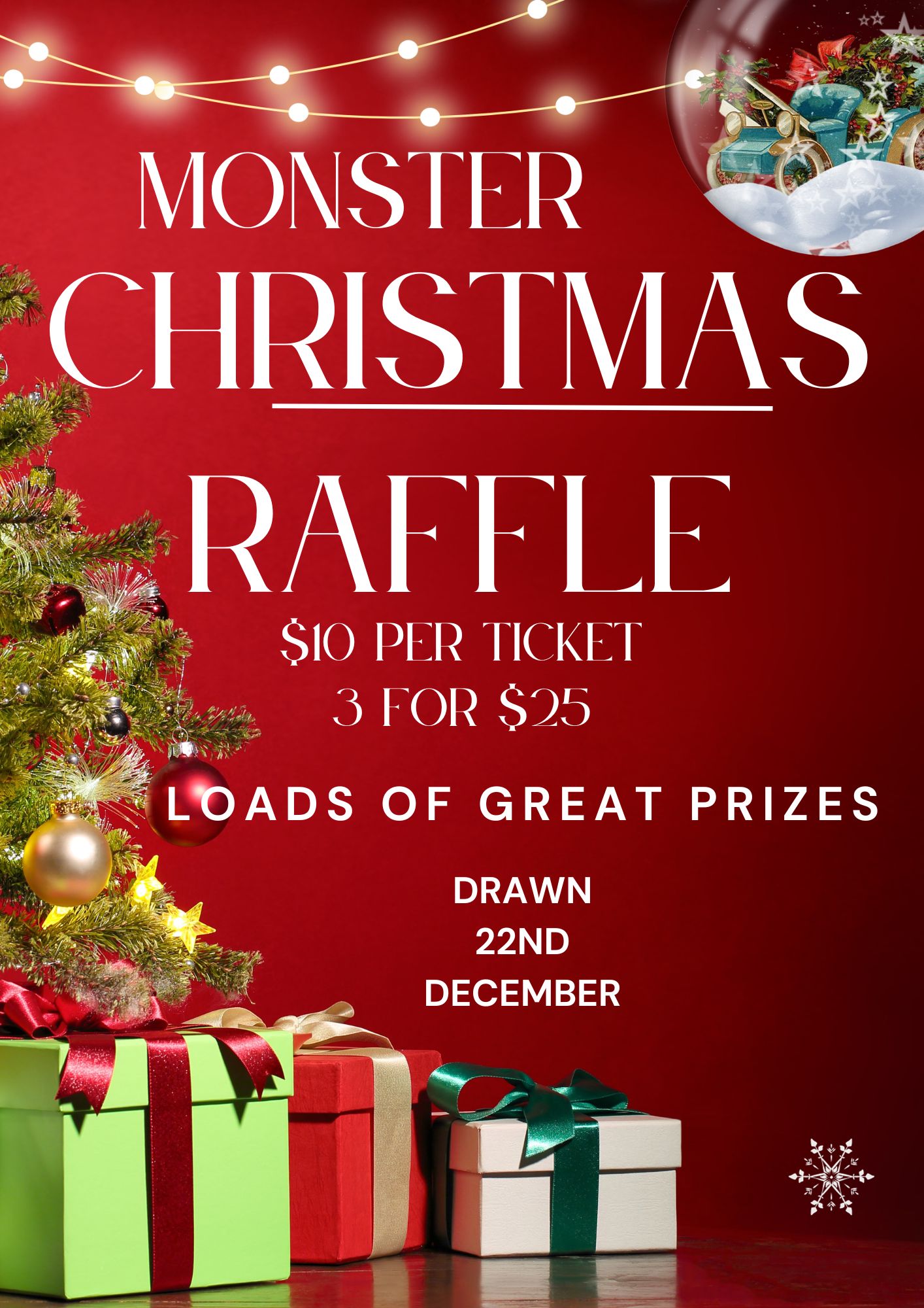Monster Christmas Raffle $10 per ticket or 3x $25 Loads of great prizes. Drawn 22nd December 2023